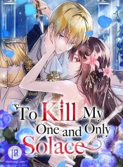 To Kill My One and Only Solace