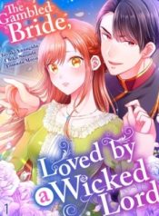 The Gambled Bride, Loved by a Wicked Lord